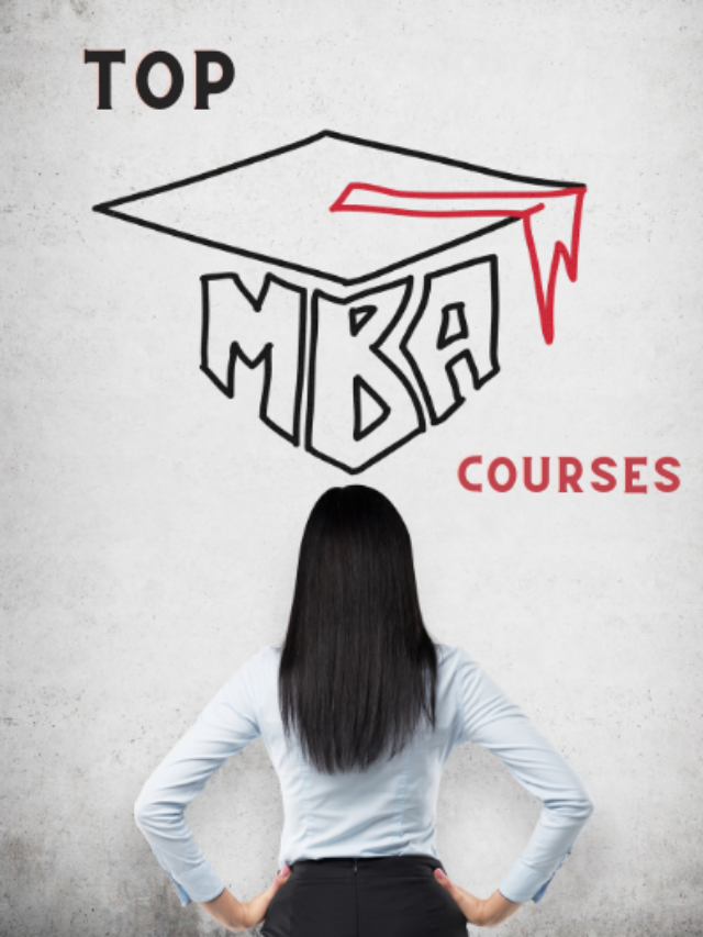 Top 10 बेस्ट MBA Programs कोर्स जे तुम्हाला लाखोंची कमाई करून देतील